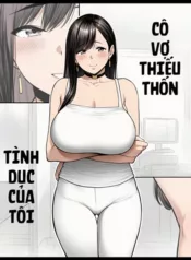 co-vo-thieu-thon-tinh-duc-cua-toi.webp