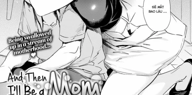 truyen-and-then-ill-be-a-mom.jpg